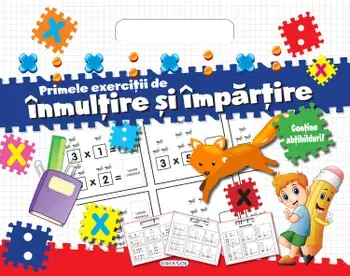 Primele exercitii de inmultire si impartire. Contine abtibilduri!/***