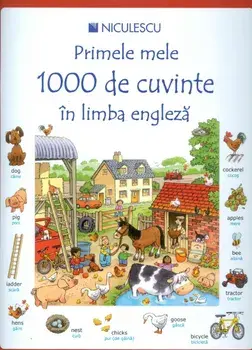Primele mele 1000 de cuvinte in limba engleza/Heather Amery, Mairi Mackinnon