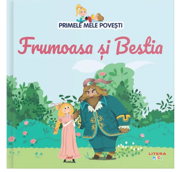 Primele mele povesti. Frumoasa si bestia