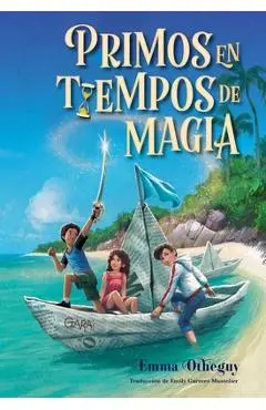 Primos En Tiempos de Magia (Cousins in the Time of Magic) - Emma Otheguy