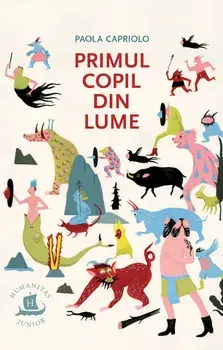 Primul copil din lume/Paola Capriola