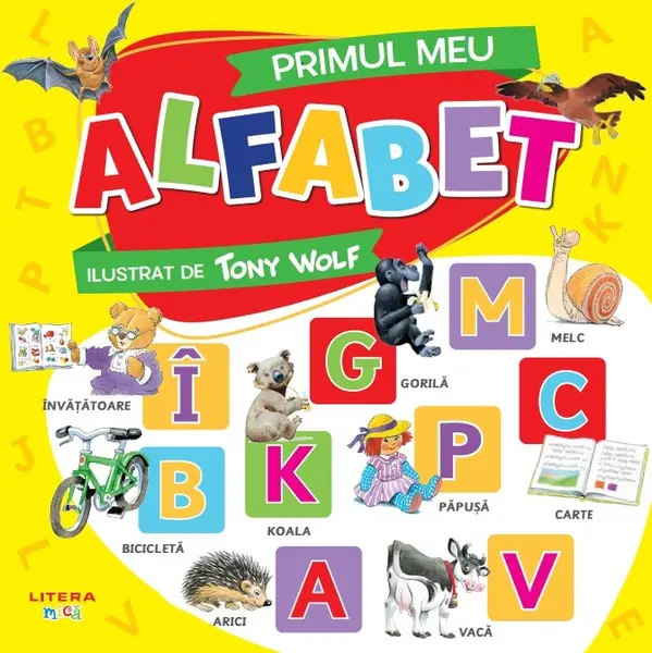 Primul meu alfabet. Ilustrat de Tony Wolf