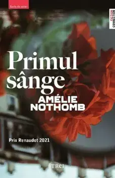 Primul sange/Amelie Nothomb