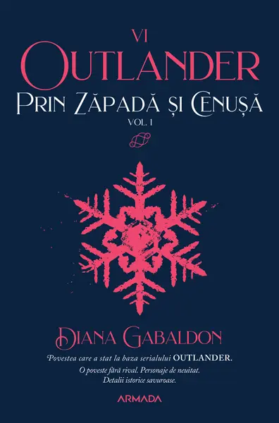 Prin zăpadă și cenușă vol 1 (Seria OUTLANDER, partea a VI-a)