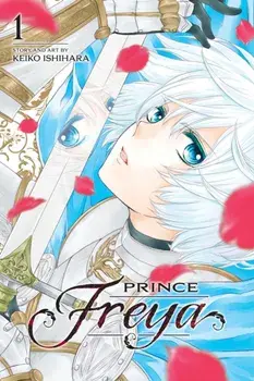 Prince Freya, Vol. 1, Paperback/Keiko Ishihara