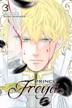 Prince Freya, Vol. 3, Paperback/Keiko Ishihara