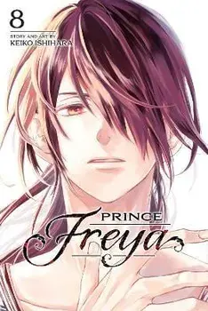 Prince Freya, Vol. 8, Paperback/Keiko Ishihara