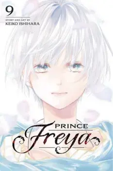 Prince Freya, Vol. 9, Paperback/Keiko Ishihara