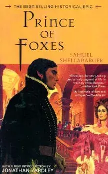 Prince of Foxes: The Best-Selling Historical Epic, Paperback/Samuel Shellabarger