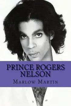Prince Rogers Nelson, Paperback/Marlow Jermaine Martin
