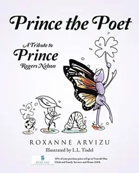 Prince the Poet: A Tribute to Prince Rogers Nelson, Paperback/Roxanne Arvizu
