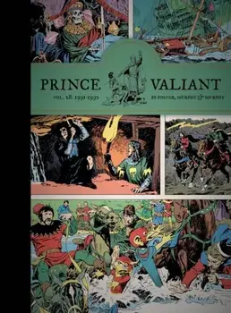 Prince Valiant Vol. 28: 1991-1992, Hardback/Cullen Murphy