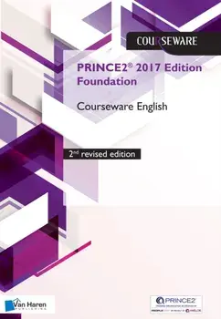 PRINCE2 (R) 2017 Edition Foundation Courseware English - 2nd revised edition, Paperback/Douwe Brolsma & Mark Kouwenhoven