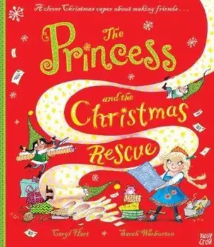 Princess and the Christmas Rescue, Paperback/Caryl Hart