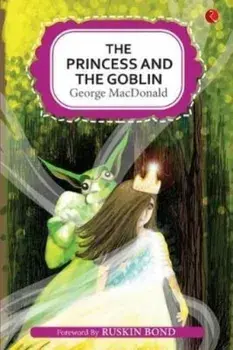 PRINCESS AND THE GOBLIN, Paperback/George MacDonald