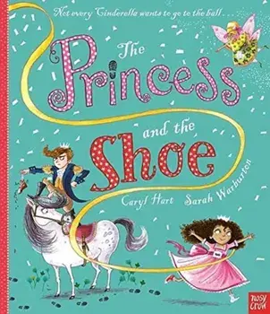 Princess and the Shoe, Paperback/Caryl Hart