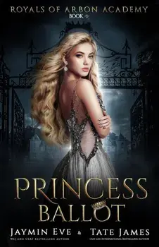 Princess Ballot: A Dark College Romance, Paperback/Jaymin Eve