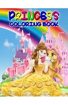 Princess Coloring Book: Great Princess Activity Book for Girls and Kids, Perfect Princess Book for Little Girls and Toddlers who Love to Play - Uta Friedman
