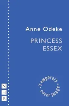 Princess Essex, Paperback/Anne Odeke