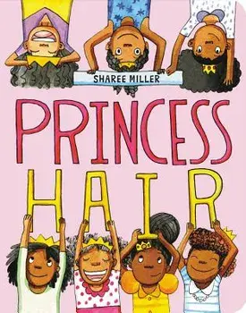 Princess Hair, Hardcover/Sharee Miller