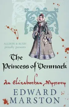 Princess of Denmark, Paperback/Edward (Author) Marston
