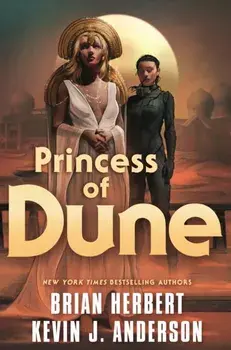Princess of Dune, Hardback/Kevin J. Anderson