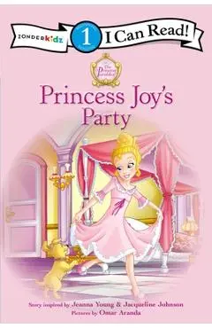 Princess Parables: Princess Joy's Party - Jeanna Young