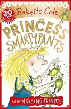 Princess Smartypants and the Missing Princes, Paperback/Babette Cole