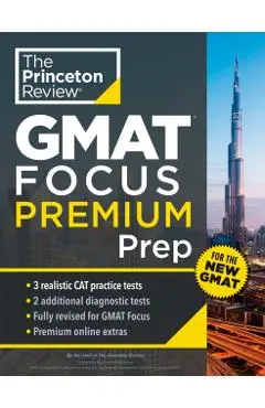 Princeton Review GMAT Focus Premium Prep: 5 Practice Tests (Including 3 Full-Length Cat Exams) + Content Review + Techniques - The Princeton Review