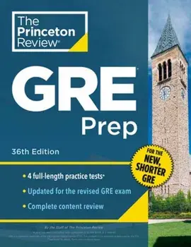 Princeton Review GRE Prep, 36th Edition. 4 Practice Tests + Review & Techniques + Online Features, Paperback/Princeton Review