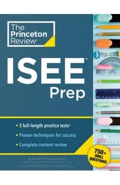 Princeton Review ISEE Prep: 3 Practice Tests + Review & Techniques + Drills - The Princeton Review