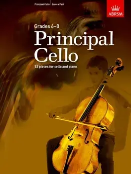 Principal Cello. 12 pieces for cello and piano, Grades 6-8, Sheet Map/***
