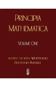 Principia Mathematica - Volume One - Russell Bertrand