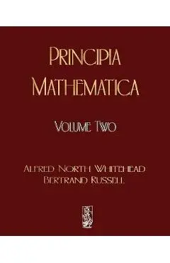Principia Mathematica - Volume Two - Alfred North Whitehead