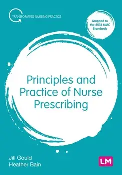 Principles and Practice of Nurse Prescribing, Paperback/Heather Bain