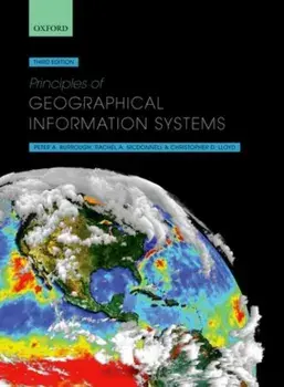 Principles of Geographical Information Systems, Paperback/Christopher D. Lloyd