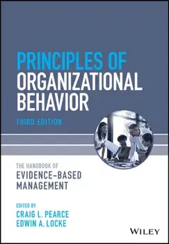 Principles of Organizational Behavior. The Handbook of Evidence-Based Management, 3 ed, Paperback/Edwin A. (University of Maryland) Locke