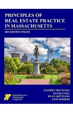 Principles of Real Estate Practice in Massachusetts: 3rd Edition - Stephen Mettling