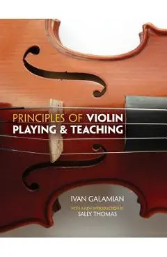 Principles of Violin Playing and Teaching - Ivan Galamian