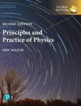 Principles & Practice of Physics, Volume 1 (Chapters 1-21), Global Edition. 2 ed, Paperback/Eric Mazur