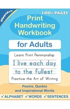 Print Handwriting Workbook for Adults: Improve your printing handwriting & practice print penmanship workbook for adults - Hippidoo