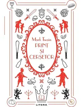 Print si cersetor. Biblioteca pentru copii/Mark Twain