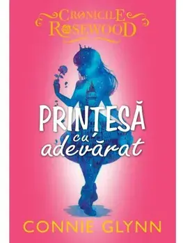 Printesa cu adevarat/Connie Glynn