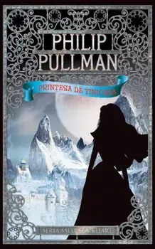 Printesa de tinichea/Philip Pullman