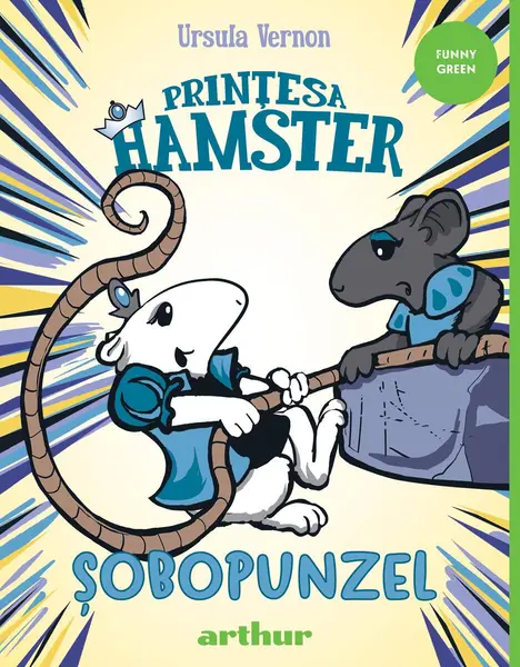 Prințesa Hamster #3. Șobopunzel - Ursula Vernon