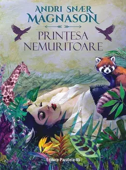 Printesa nemuritoare/Andri Snaer Magnason