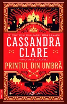 Printul din umbra/Cassandra Clare