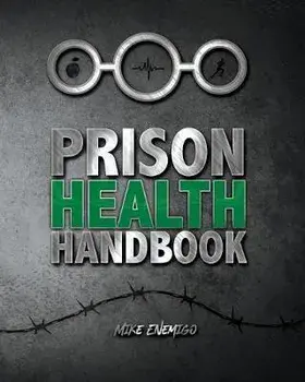 Prison Health Handbook, Paperback/Freebird Publishers