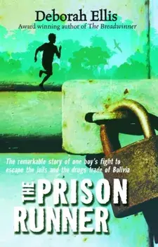Prison Runner, Paperback/Deborah Ellis