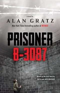 Prisoner B-3087 - Alan Gratz